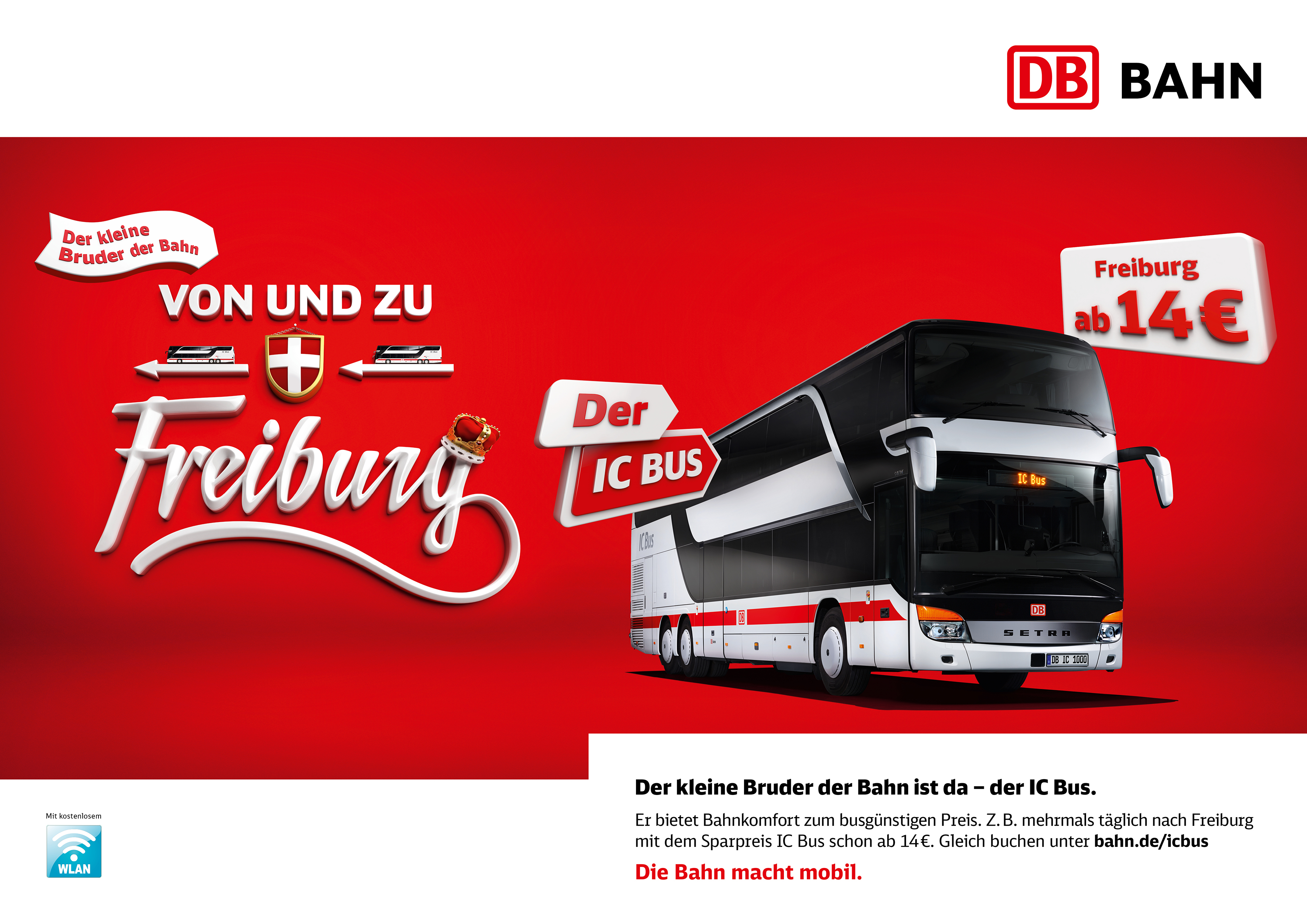 Motiv aus der Print-Kampagne für den IC Bus mit der Headline "Von und zu Freiburg" und der Kampagnenzeile "Der kleine Bruder der Bahn ist da".